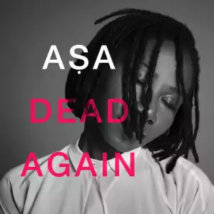 Asa - Dead Again + Lyrics